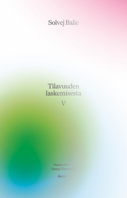 Etukansi. Solvej Balle Tilavuuden laskemisesta V