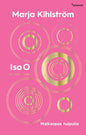 Etukansi. Marja Kihlström Iso O