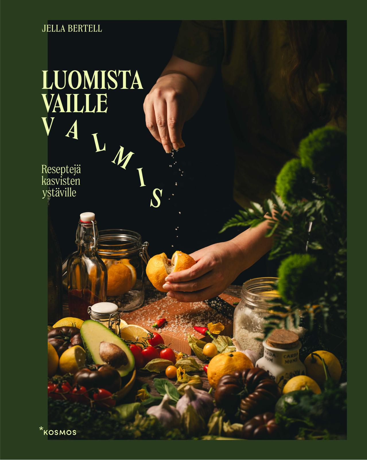 Etukansi. Jella Bertell Luomista vaille valmis