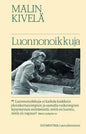 Etukansi. Malin Kivelä Luonnonoikkuja