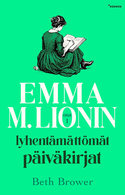 Etukansi. Beth Brower Emma M. Lionin lyhentämättömät päiväkirjat 1