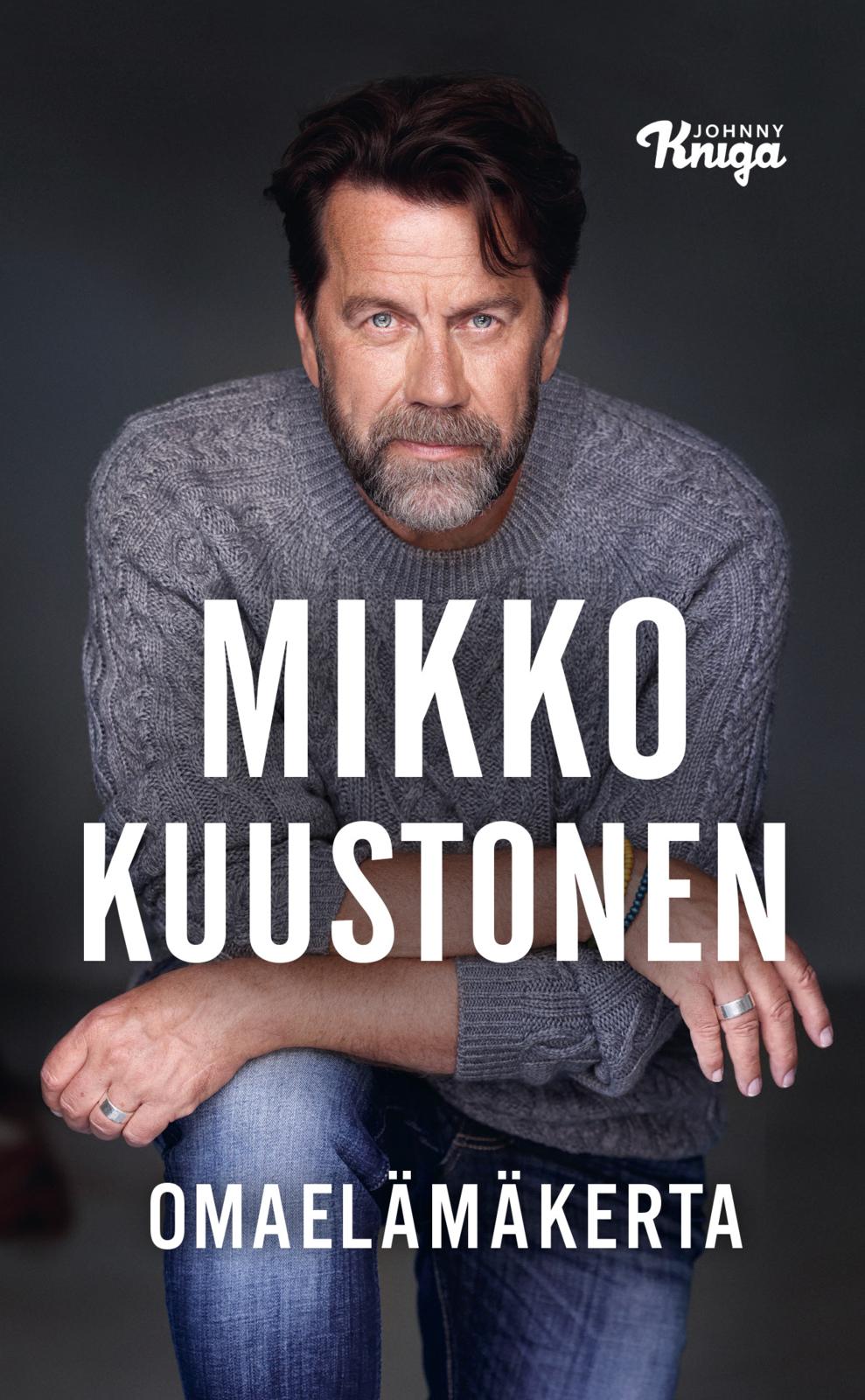 Etukansi. Mikko Kuustonen Omaelämäkerta