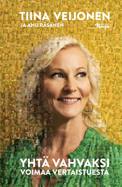 Etukansi. Tiina Veijonen Yhtä vahvaksi