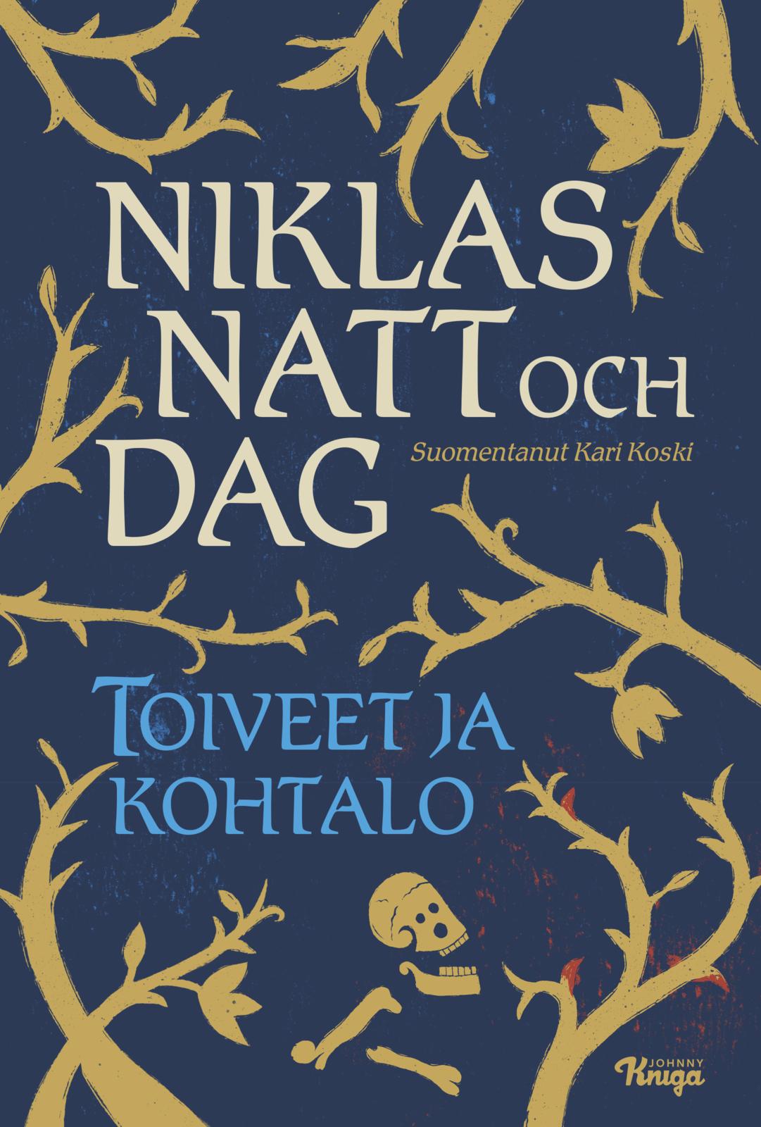 Etukansi. Niklas Natt och Dag Toiveet ja kohtalo