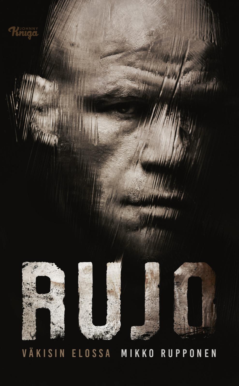 Etukansi. Mikko Rupponen Rujo