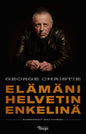 Etukansi. George Christie Elämäni Helvetin enkelinä