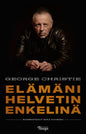 Etukansi. George Christie Elämäni Helvetin enkelinä