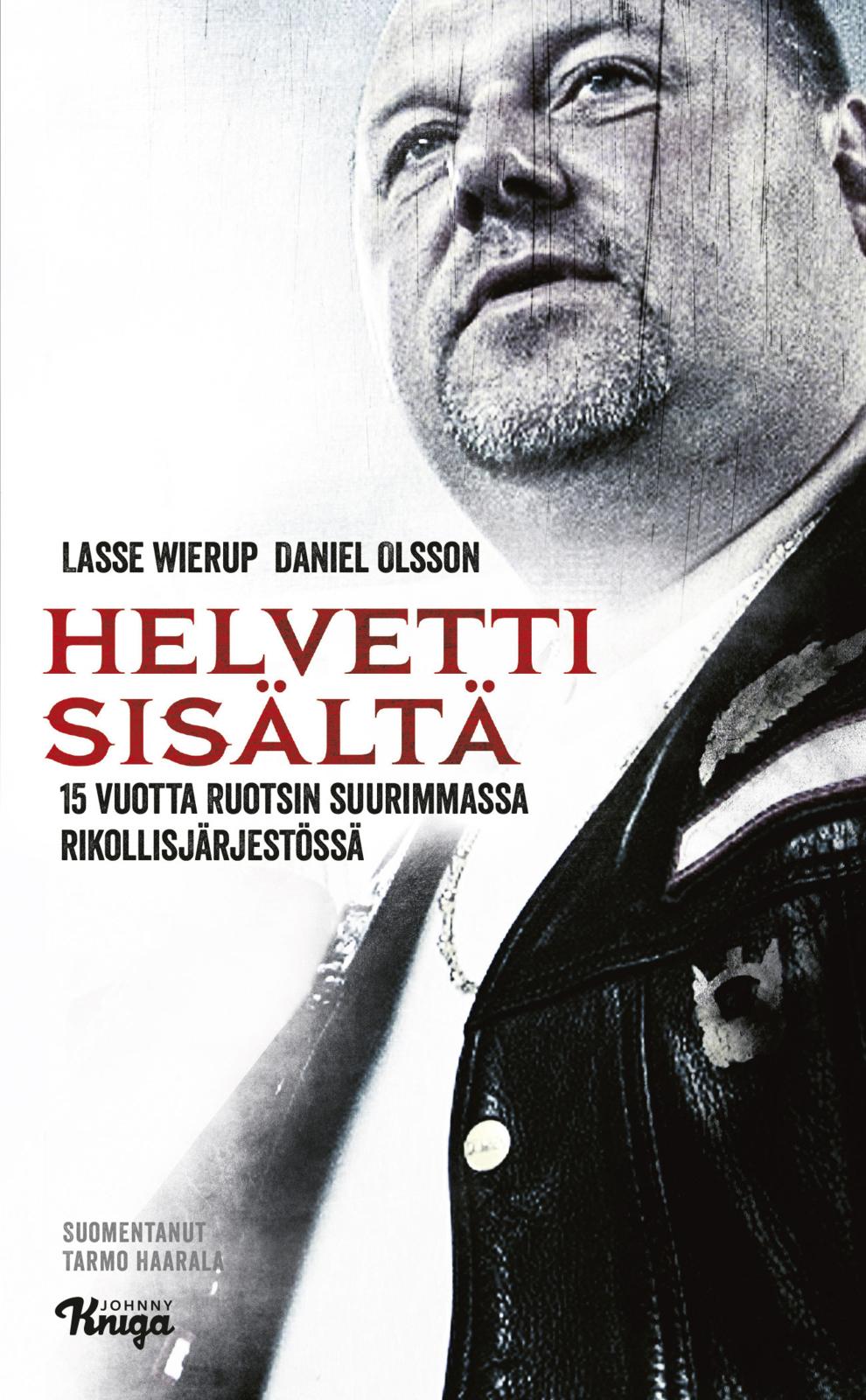 Etukansi. Lasse Wierup Helvetti sisältä