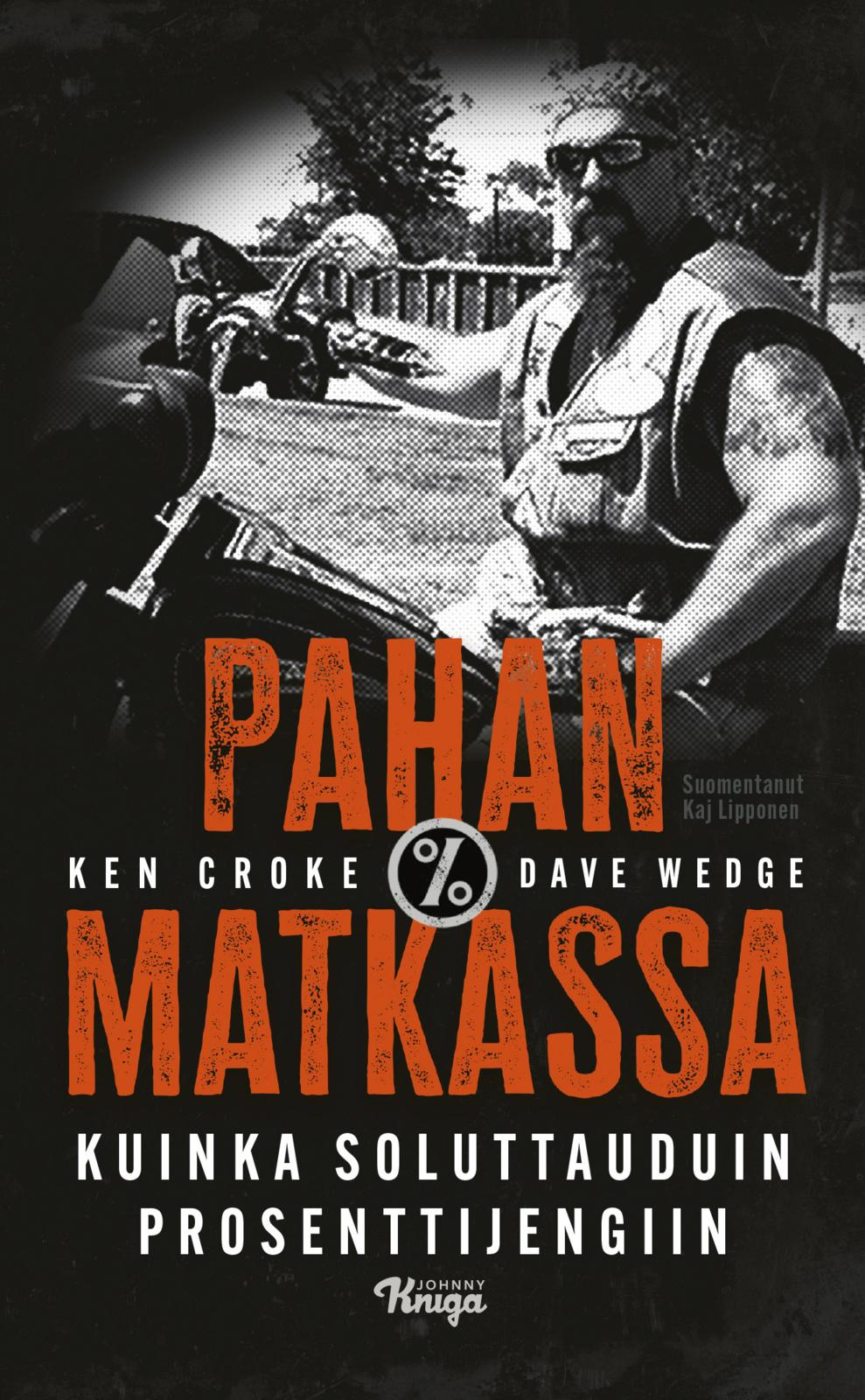 Etukansi. Ken Croke Pahan matkassa