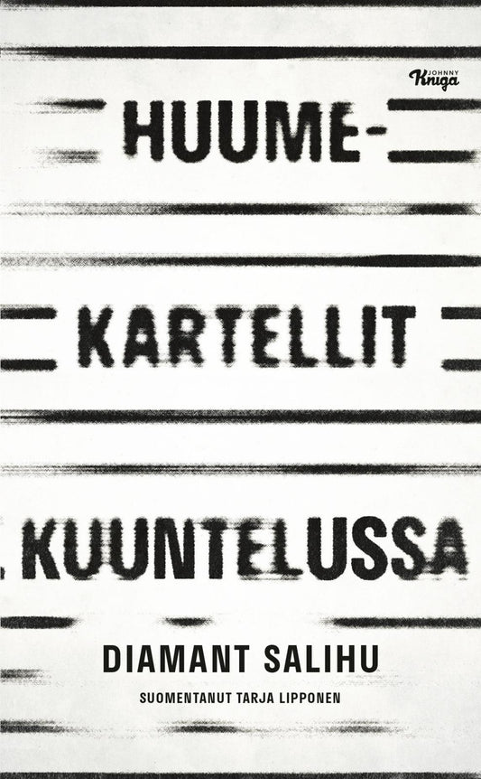 Etukansi. Diamant Salihu. Huumekartellit kuuntelussa.