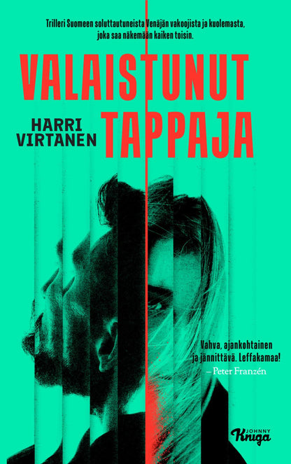 Etukansi. Harri Virtanen Valaistunut tappaja