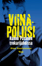 Etukansi. Simo Rantalainen Viinapoliisi