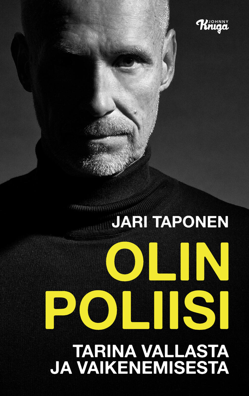 Etukansi. Jari Taponen Olin poliisi