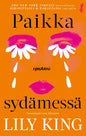 Etukansi. Lily King Paikka sydämessä