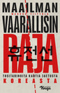 Etukansi. Markus Tiittula Maailman vaarallisin raja