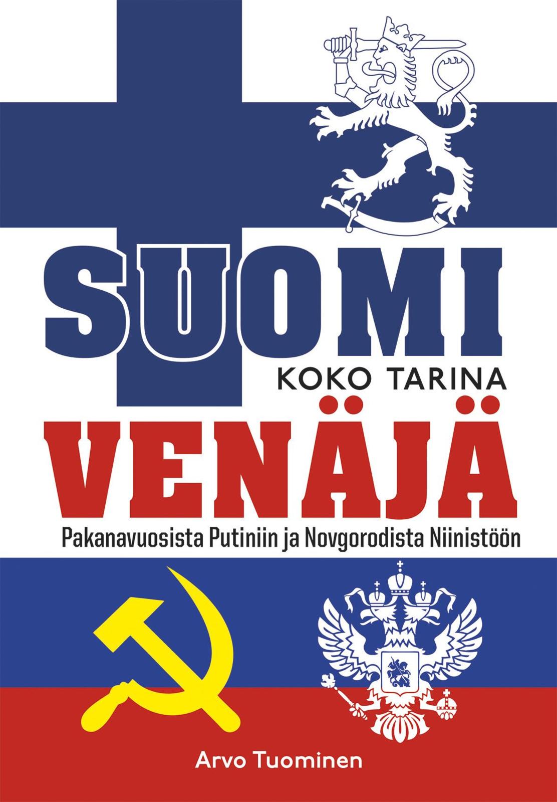 Etukansi. Arvo Tuominen Suomi & Venäjä