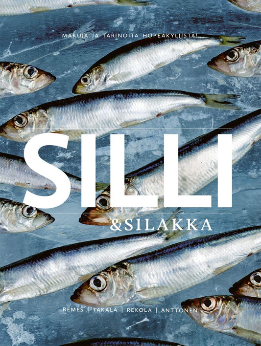 Etukansi. Mika Remes. Mikko Takala. Sami Rekola. Silli & Silakka.