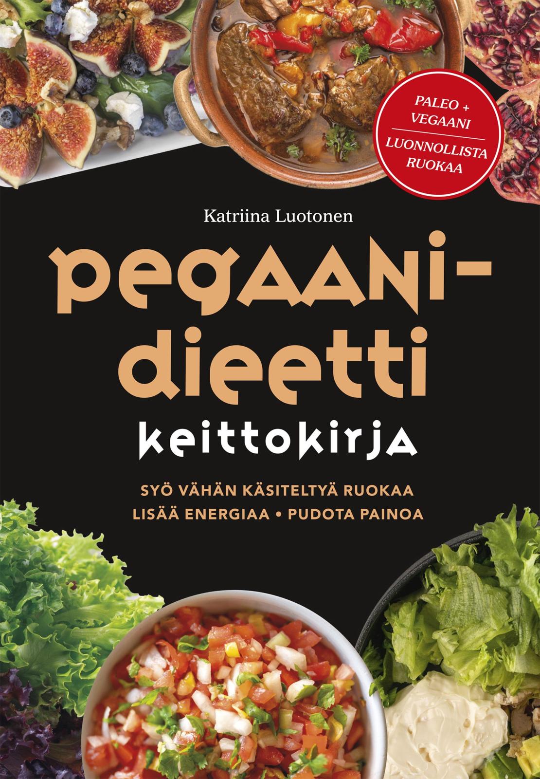 Etukansi. Katriina Luotonen Pegaani-dieetti