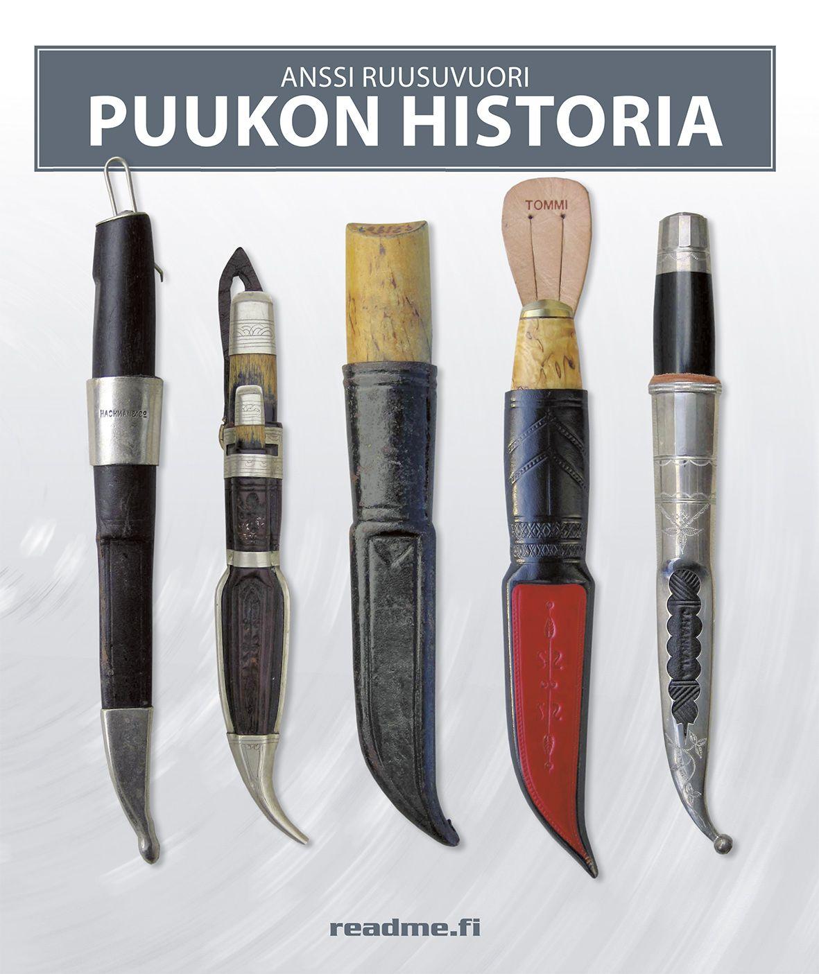 Etukansi. Anssi Ruusuvuori Puukon historia