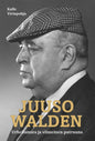 Etukansi. Kalle Virtapohja Juuso Walden