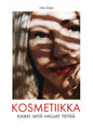 Etukansi. Ville Äikäs Kosmetiikka