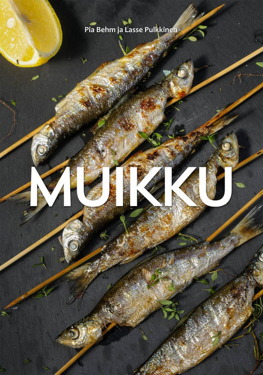 Etukansi. Pia Behm. Lasse Pulkkinen. Muikku.