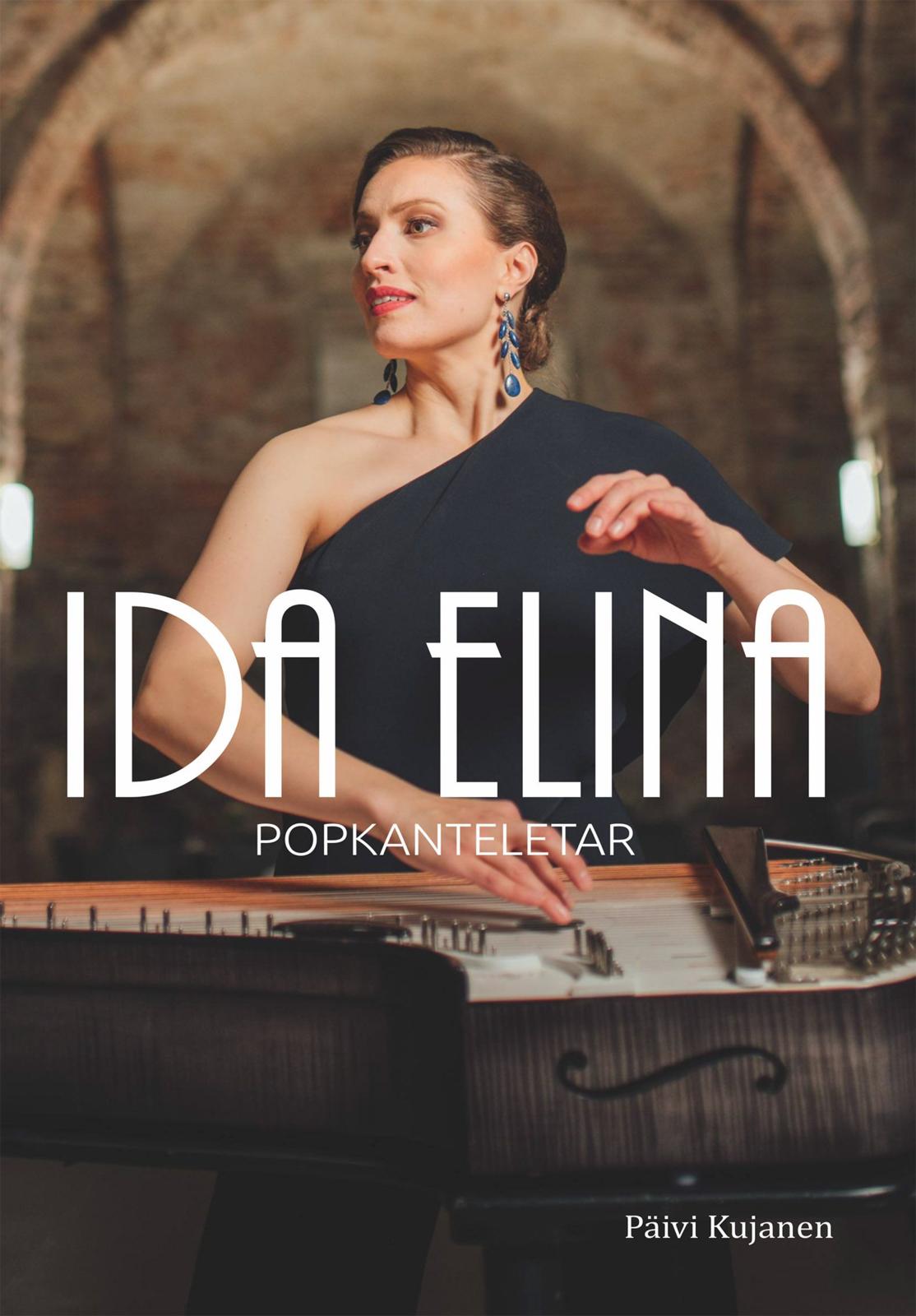 Etukansi. Päivi Kujanen Ida Elina