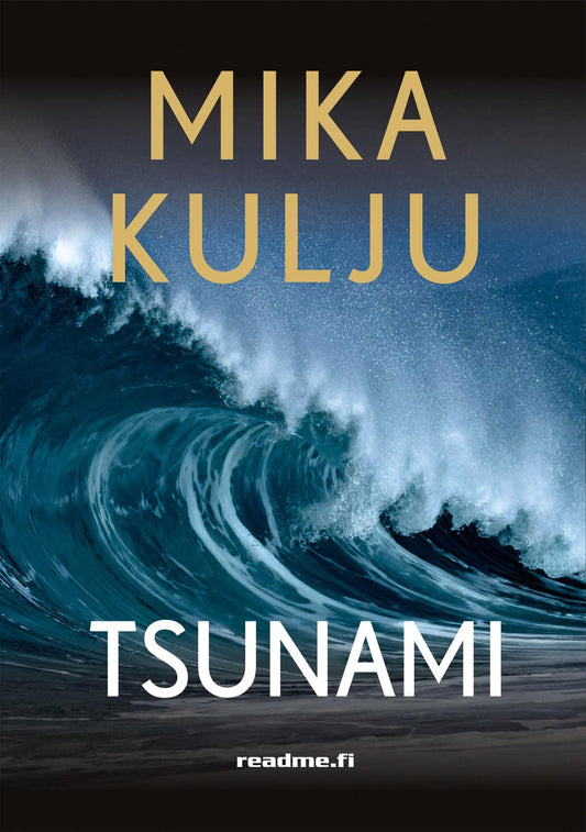 Etukansi. Mika Kulju. Tsunami.