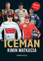 Etukansi. Heikki Kulta Iceman - Kimin matkassa - This is it! Koko tarina