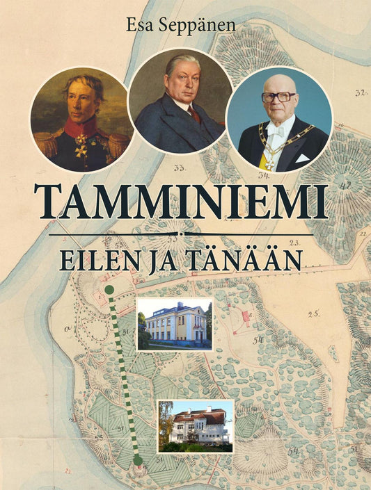 Etukansi. Esa Seppänen. Museovirasto. Tamminiemi eilen ja tänään.