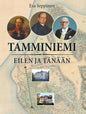 Etukansi. Esa Seppänen Tamminiemi eilen ja tänään