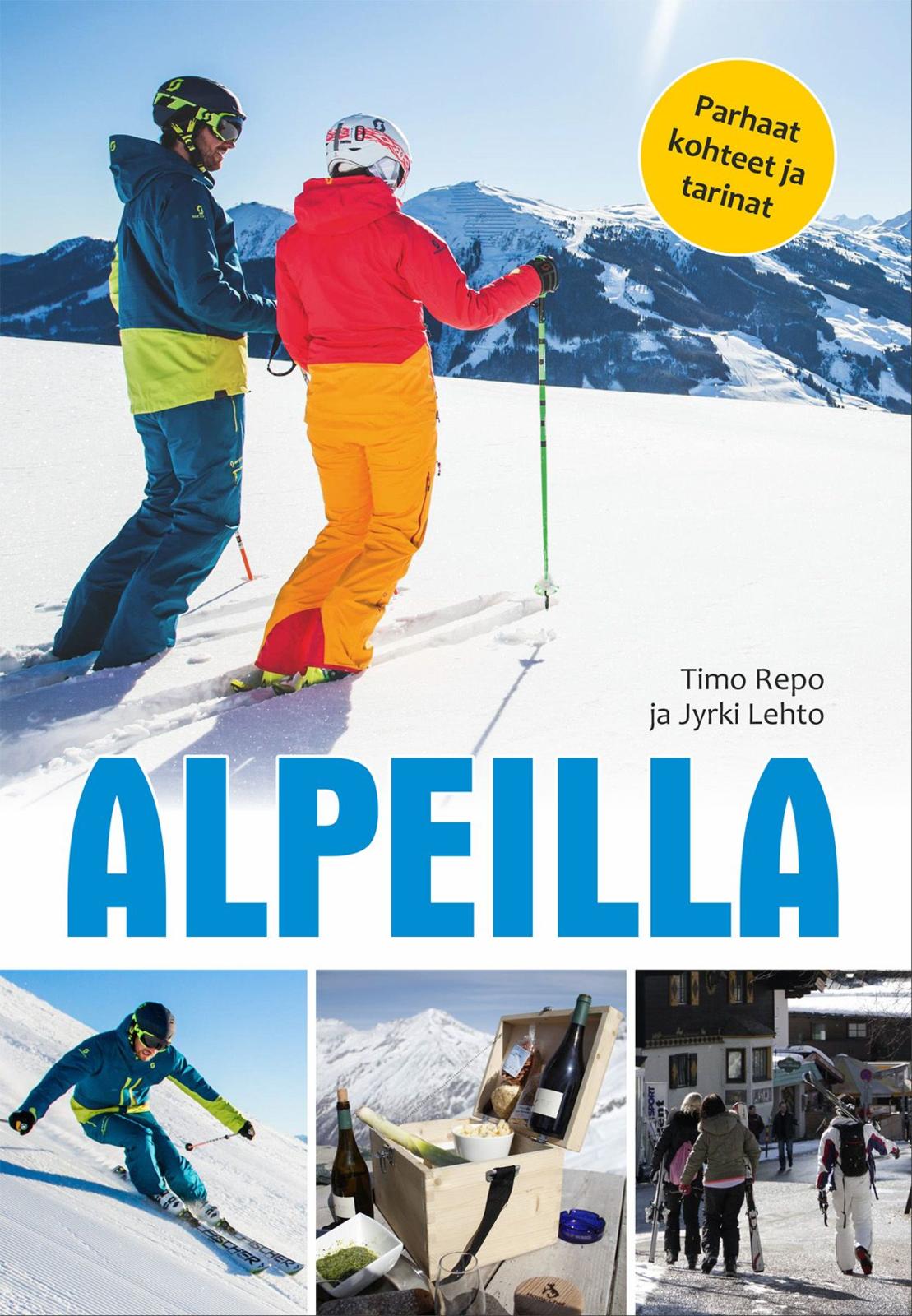 Etukansi. Jyrki Lehto Alpeilla