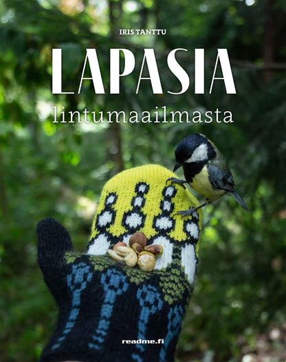 Etukansi. Iris Tanttu Lapasia lintumaailmasta
