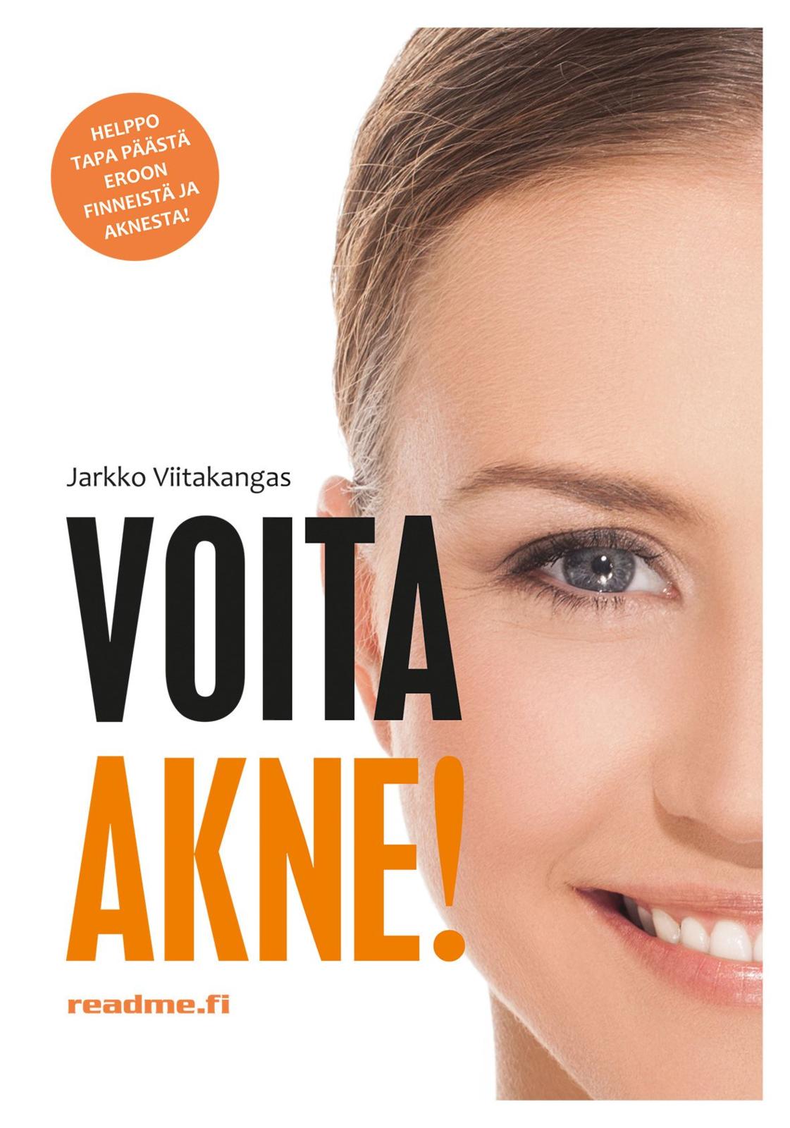 Etukansi. Jarkko Viitakangas Voita akne!