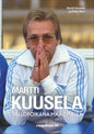 Etukansi. Martti Kuusela Martti Kuusela - Pallopoikana maailmalla