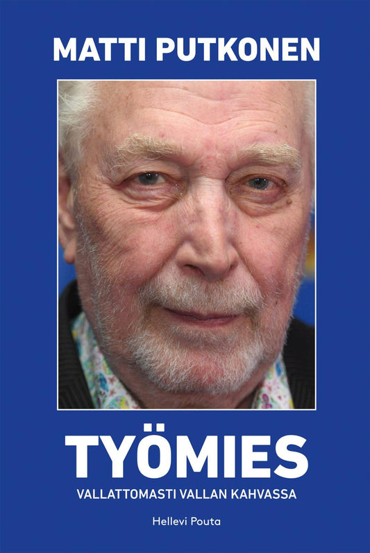 Etukansi. Hellevi Pouta. Matti Putkonen. Työmies Matti Putkonen.