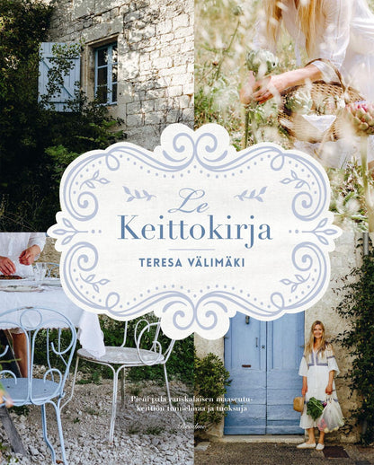 Etukansi. Teresa Välimäki Le Keittokirja