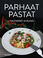 Etukansi. Sari Spåra Parhaat pastat - Kastikkeet ja ruoat
