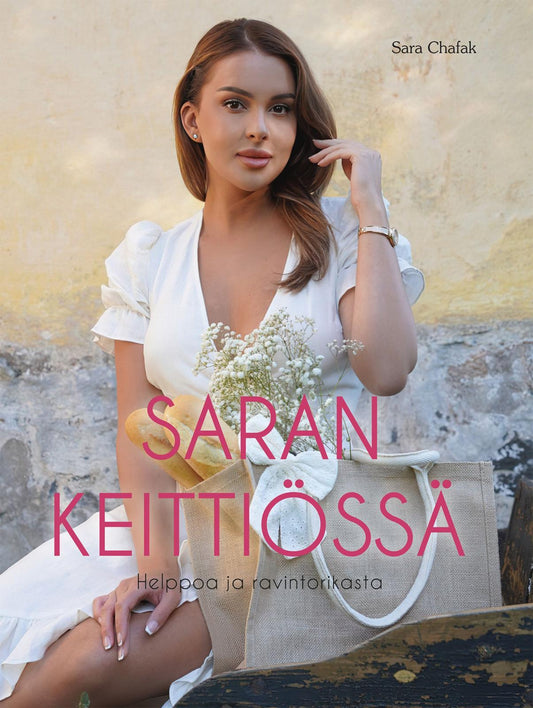 Etukansi. Sara Chafak. Saran keittiössä - Helppoa ja ravintorikasta.