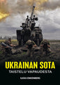 Etukansi. Ilkka Enkenberg Ukrainan sota - Taistelu vapaudesta