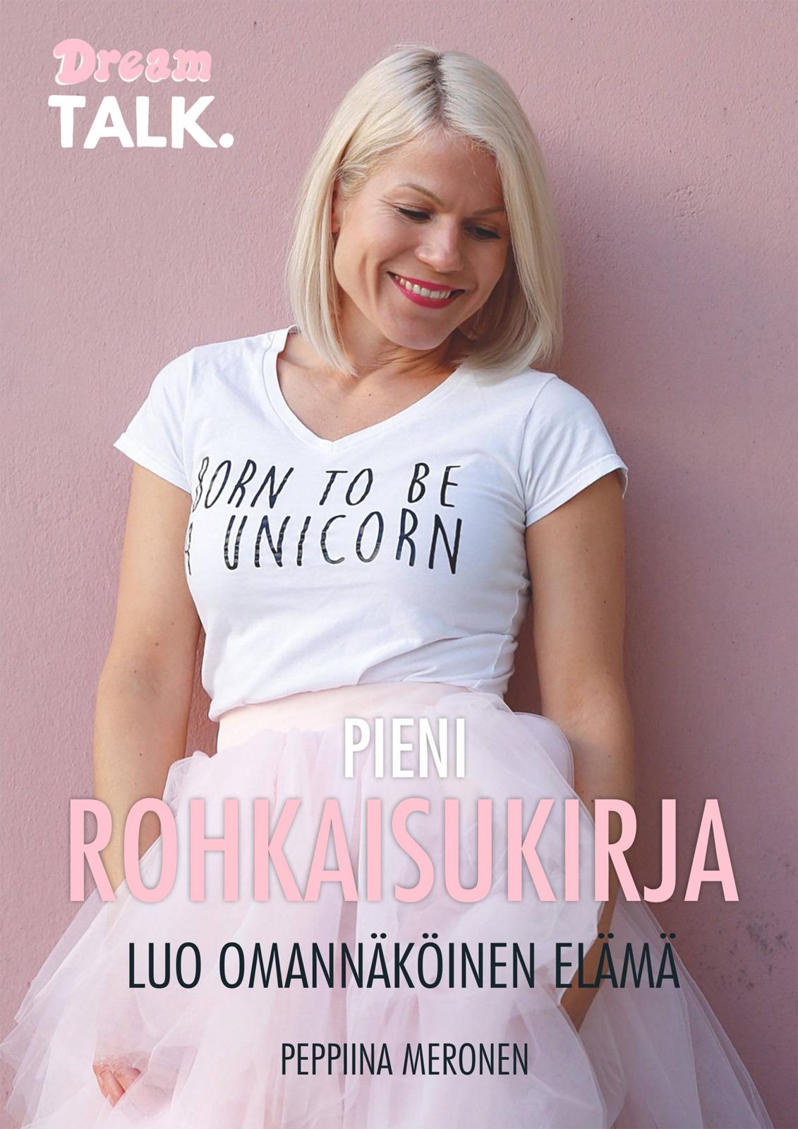 Etukansi. Peppiina Meronen Pieni rohkaisukirja