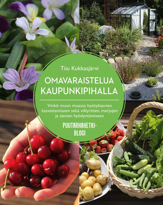 Etukansi. Tiiu Kukkasjärvi. Omavaraistelua kaupunkipihalla.