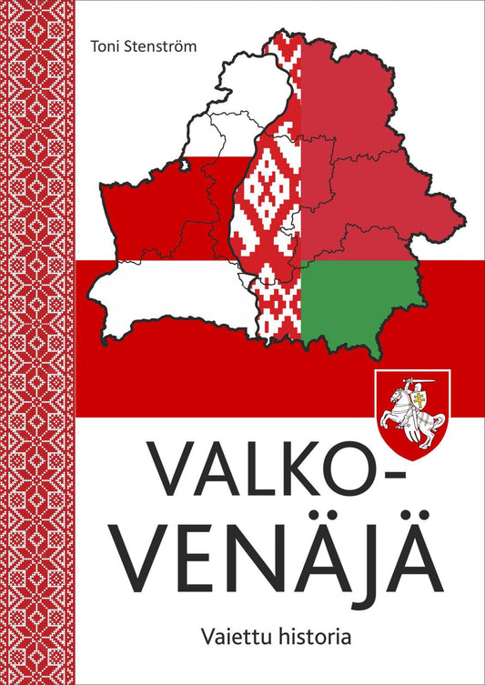 Etukansi. Toni Stenström. Valko-Venäjä.