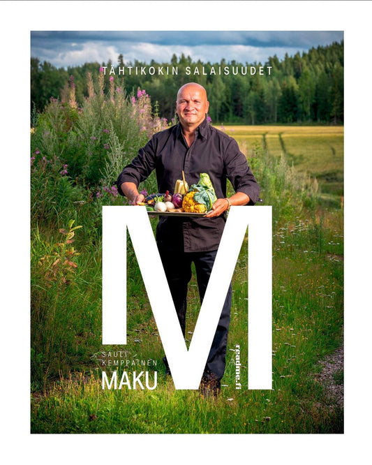 Etukansi. Sauli Kemppainen. Maku! Tähtikokin salaisuudet.