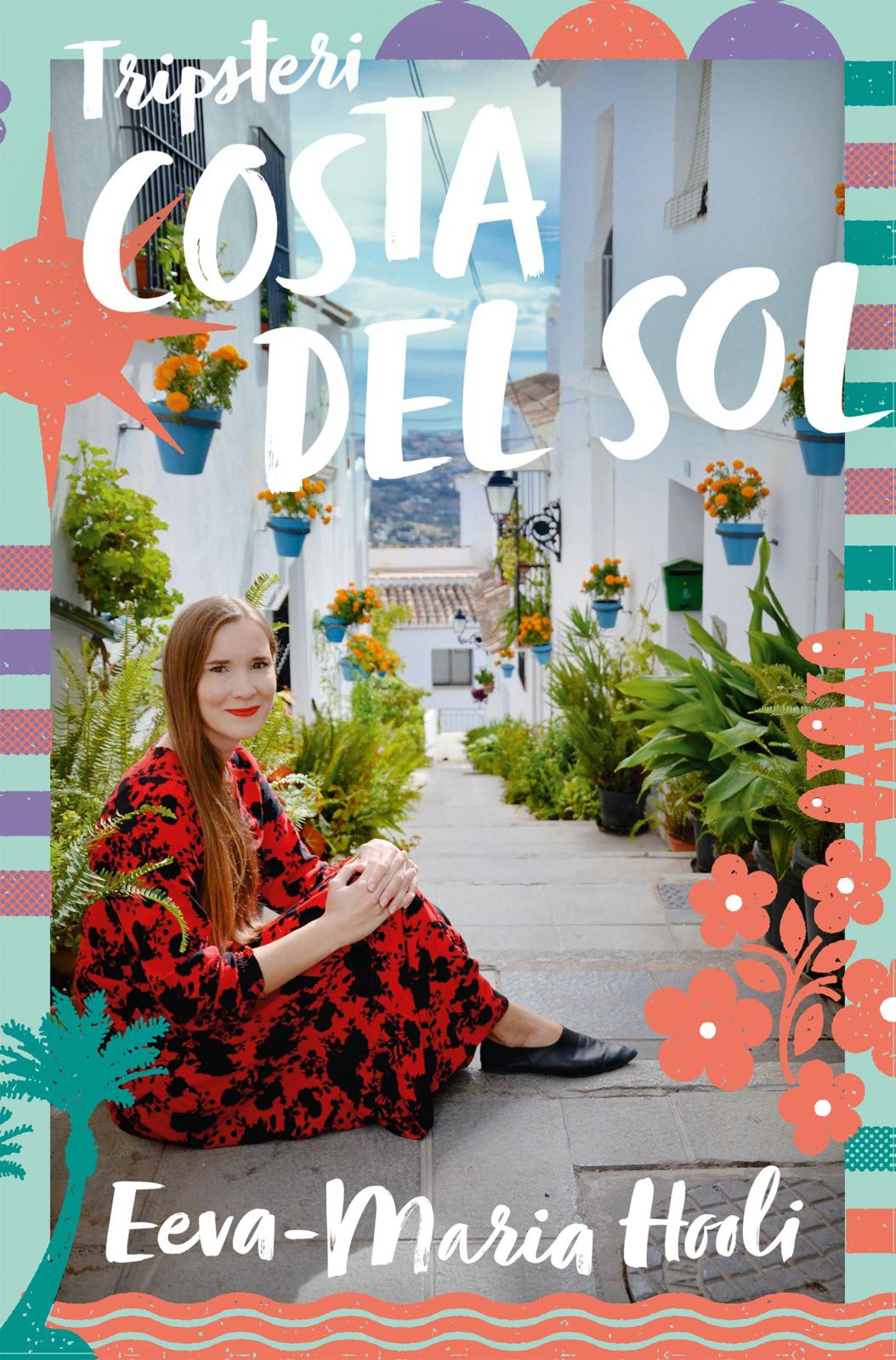 Etukansi. Eeva-Maria Hooli Costa Del Sol