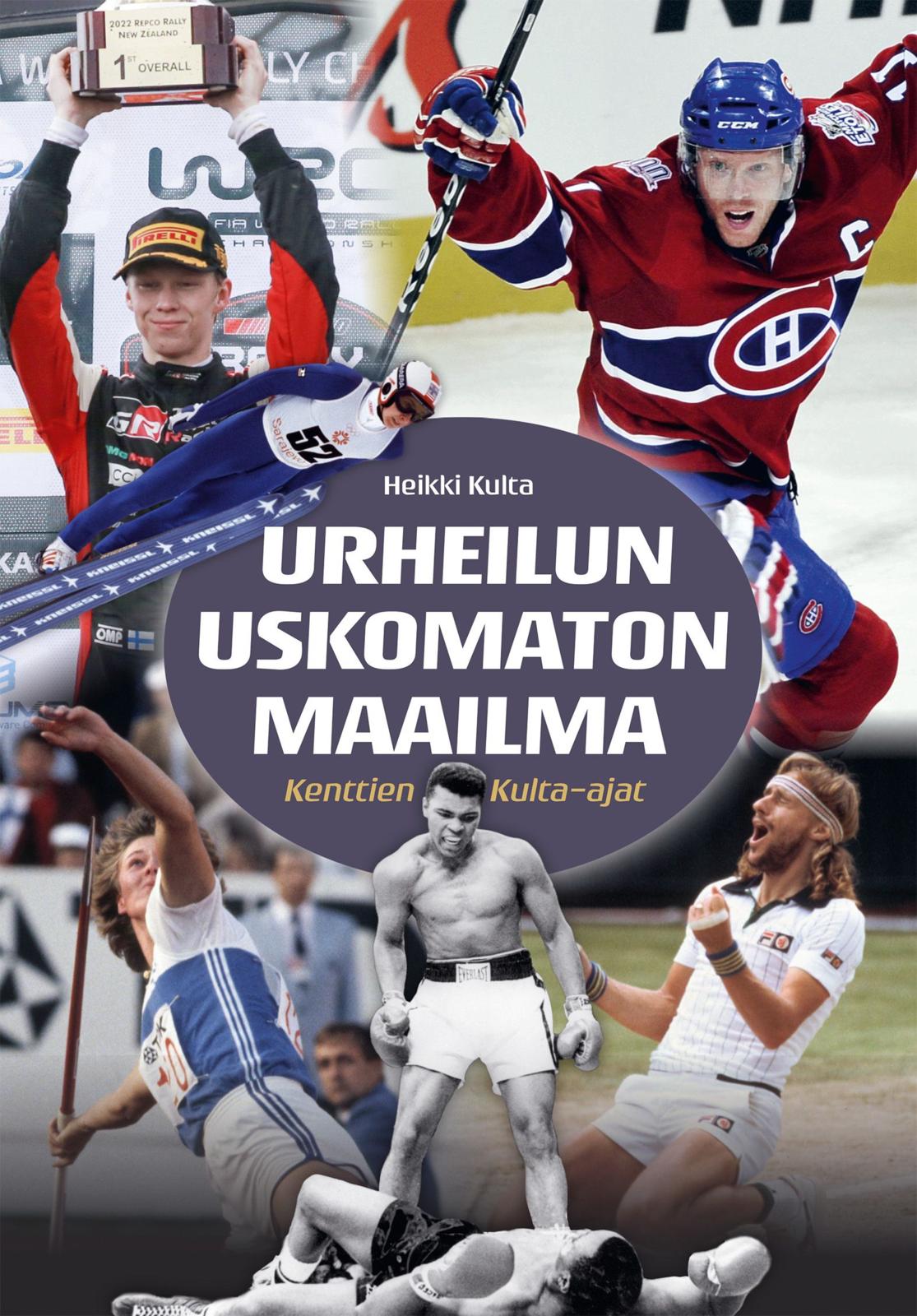 Etukansi. Heikki Kulta Urheilun Uskomaton maailma
