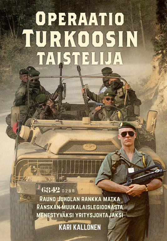 Etukansi. Kari Kallonen. Operaatio Turkoosin taistelija.