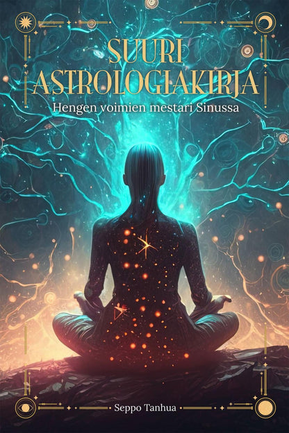 Etukansi. Seppo Tanhua Suuri astrologiakirja