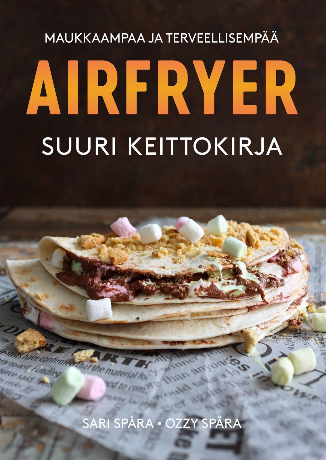 Etukansi. Sari Spåra Airfryer - Suuri keittokirja