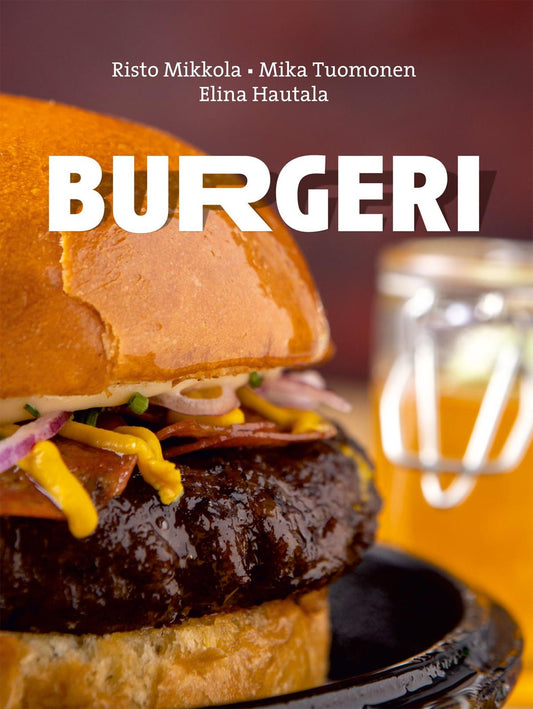 Etukansi. Risto Mikkola. Mika Tuomonen. Elina Hautala. Burgeri.
